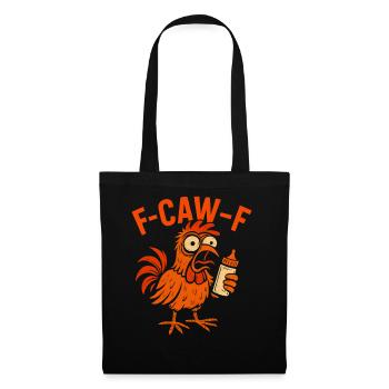 F-CAW-F Parents Rooster Chicken Humor Gift Idea - Tote Bag - black - Front