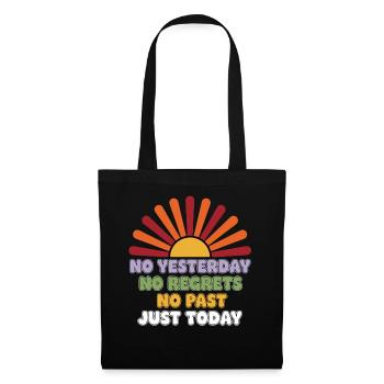 No Regrets Just Today - Tote Bag - black - Front