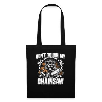 Ne touche pas à ma scie à chaîne qui fabrique des bûcherons - Sac en tissu - noir - Devant