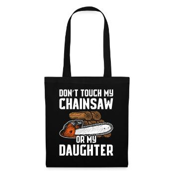 Ne touche pas à ma scie à chaîne qui fabrique des bûcherons - Sac en tissu - noir - Devant