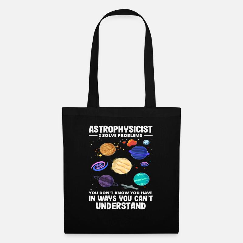 Astrophysicien Problem Solvant Problèmes Drôle de Diction - Sac en tissu - noir