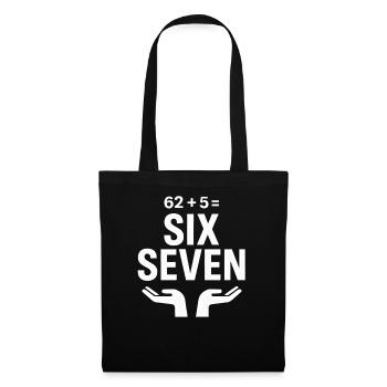 Six Seven 67 Meme Humor Gift Idea Funny - Tote Bag - black - Front