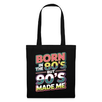 Born in the 80s But 90s Made Me Retro - Stoffbeutel - Schwarz - Vorne