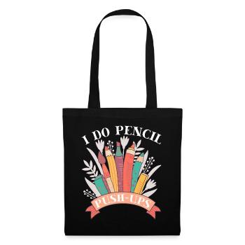 Artist Painter Graphic I Do Pencil Push Ups Saying - Stoffbeutel - Schwarz - Vorne