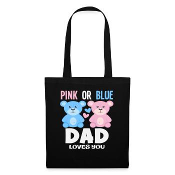 Pink Or Blue Dad Loves You - Tote Bag - black - Front