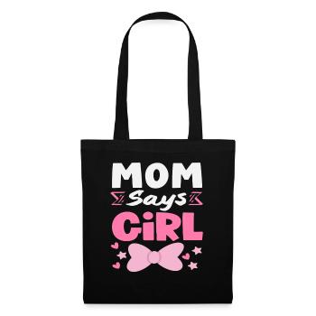 Mama Sagt Mädchen Gender Reveal - Stoffbeutel - Schwarz - Vorne