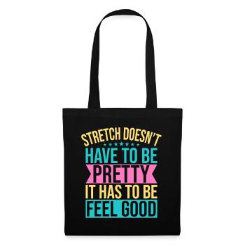 Yoga Stretch Doesn´t Have To Be Pretty Funny Yoga - Stoffbeutel - Schwarz - Vorne