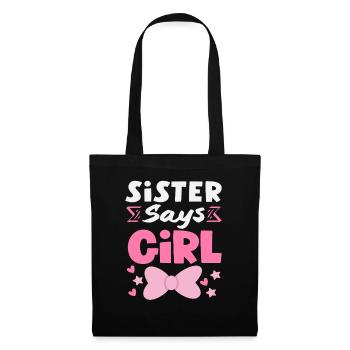 Sœur dit que la fille révèle le sexe - Sac en tissu - noir - Devant