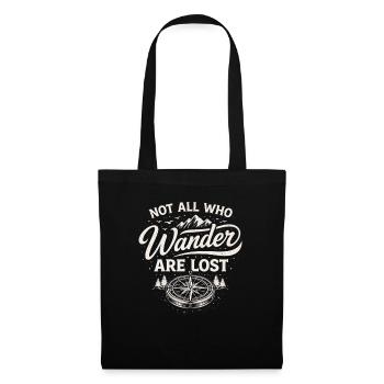 Not All Who Wander Are Lost – Outdoor Spruch - Stoffbeutel - Schwarz - Vorne