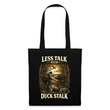 Duck Hunt Less Talk More Duck Stalk - Tote Bag - black - Front