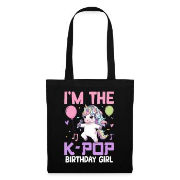 I'm The K Pop Birthday Girl - Stoffbeutel - Schwarz - Vorne