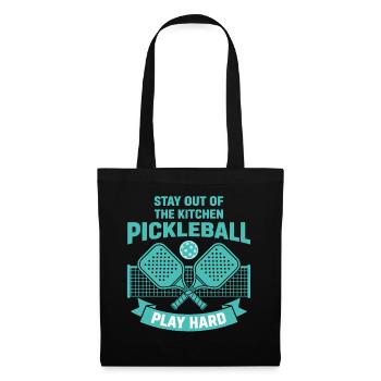 Pickleball: Bleib aus der Küche raus, spiel hart, lustig - Stoffbeutel - Schwarz - Vorne