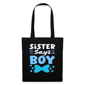 Schwester Sagt Junge Gender Reveal Party - Stoffbeutel - Schwarz - Vorne