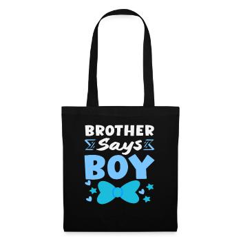 Bruder Sagt Junge Gender Reveal Party - Stoffbeutel - Schwarz - Vorne