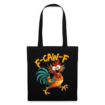 F-Caw-F Chicken Rooster Funny Meme Graphic - Tote Bag - black - Front