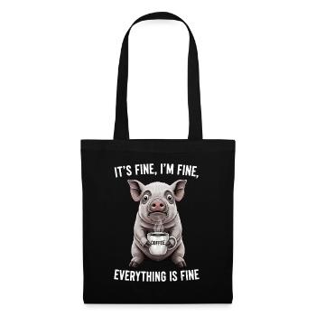 Its Fine Im Fine Coffee Pig Humor - Tote Bag - black - Front