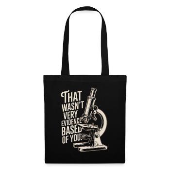 That Wasn't Evidence-Based Medicine Lab Nerd Doctor - Tote Bag - black - Front