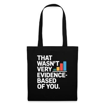 That Wasn't Evidence-Based Medicine Lab Nerd Doctor - Tote Bag - black - Front