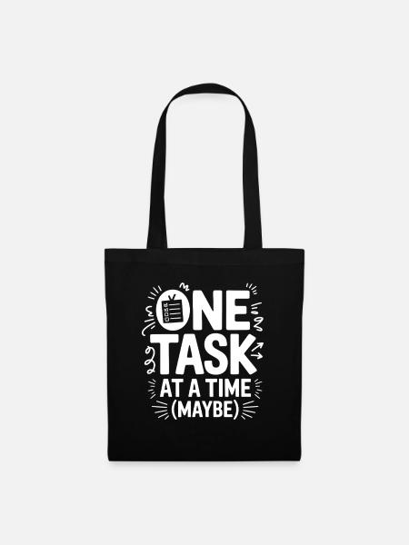 One Task At A Time (Maybe) ADHS Chaos - Stoffbeutel - Schwarz