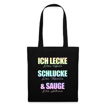 Ich lecke schlucke sauge. - Stoffbeutel - Schwarz - Vorne