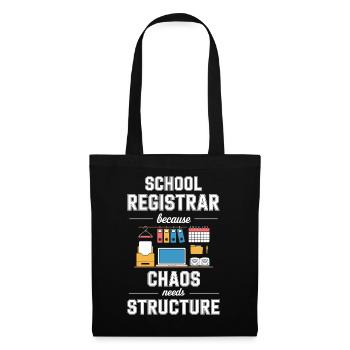 School Registrar Because Chaos Needs Structure - Tote Bag - black - Front