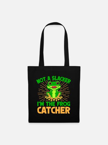 Frog Catcher Not A Slacker Frog - Stoffbeutel - Schwarz