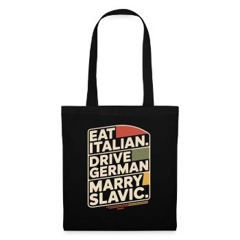 Eat Italian Drive German Marry Slavic Balkan Auto - Tote Bag - black - Front