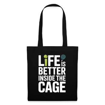 Padel Spieler Life Is Better Inside The Cage Padel - Stoffbeutel - Schwarz - Vorne