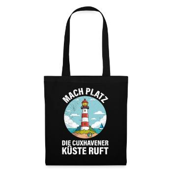 Nordsee Urlaub MACH PLATZ CUXHAVENER KÜSTE RUFT - Stoffbeutel - Schwarz - Vorne