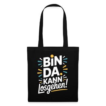 Bin Da Kann Losgehen JGA Büro Malle Festival Party - Stoffbeutel - Schwarz - Vorne