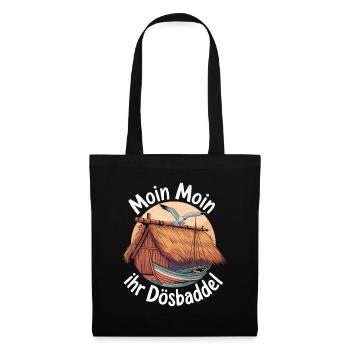  Moin Moin Ihr Dösbaddel Norddeutsch Humor Küste - Stoffbeutel - Schwarz - Vorne