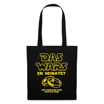 JGA Das Wars. Er heiratet - Eheringe - Stoffbeutel - Schwarz - Vorne