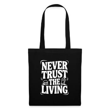 Ne jamais faire confiance aux vivants - Sac en tissu - noir - Devant