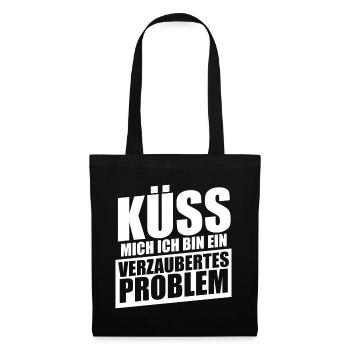 Küss mich ich bin ein verzaubertes Problem - Stoffbeutel - Schwarz - Vorne