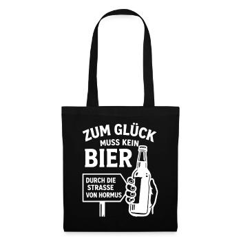 Bier Spruch Bierflasche  Strasse von Hormus - Stoffbeutel - Schwarz - Vorne