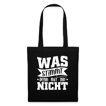 Was stimmt denn mit dir nicht - Stoffbeutel - Schwarz - Vorne