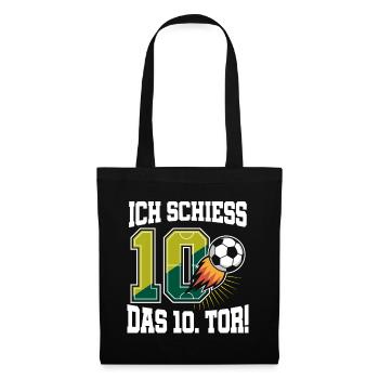 Ich Schiess 10. Tor Lustig 10. Geburtstag Fußball - Stoffbeutel - Schwarz - Vorne