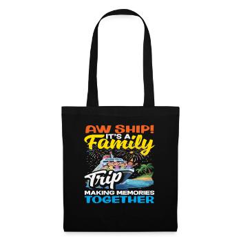 Aw Ship Family Trip Making Memories Funny - Tote Bag - black - Front