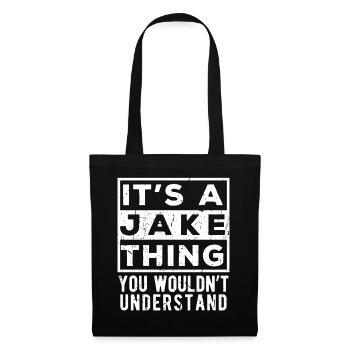 Das ist so eine Jake-Sache, die du nicht verstehen würdest - Stoffbeutel - Schwarz - Vorne