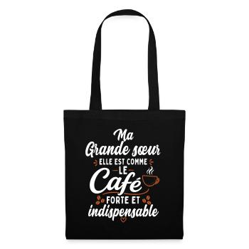 Ma Grande Sœur Comme Le Café Humour Famille - Sac en tissu - noir - Devant