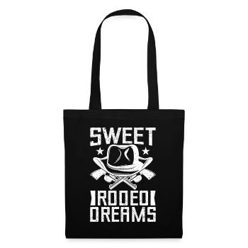 Rodeo Horse Riding Sweet Rodeo Dreams Cowboy - Stoffbeutel - Schwarz - Vorne