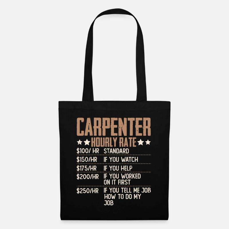 Carpenter Hourly Wage Humor Carpenter Carpenter - Tote Bag - black