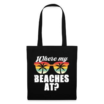 Where My Beaches At Palmen Retro B*tches Humor - Tote Bag - black - Front