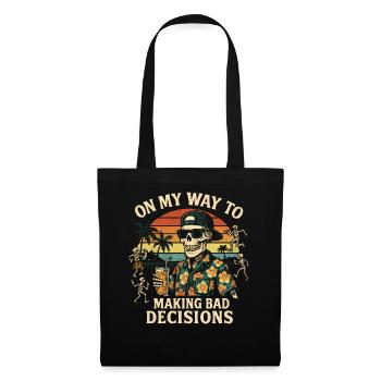 Holiday Humor On My Way To Making Bad Decisions - Tote Bag - black - Front