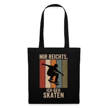 Mir reichts Ich geh skaten Retro Skater Shirt - Stoffbeutel - Schwarz - Vorne