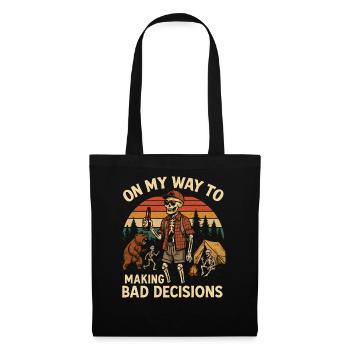 Camping Humor On My Way To Making Bad Decisions - Tote Bag - black - Front
