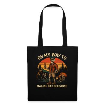 Camping Humor On My Way To Making Bad Decisions - Tote Bag - black - Front
