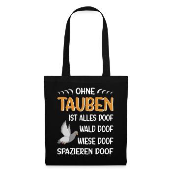 Taubenzüchter Taube Taubenzucht Spruch Brieftaube - Stoffbeutel - Schwarz - Vorne