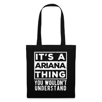 Es ist so eine Ariana-Sache, die du nicht verstehen würdest - Stoffbeutel - Schwarz - Vorne