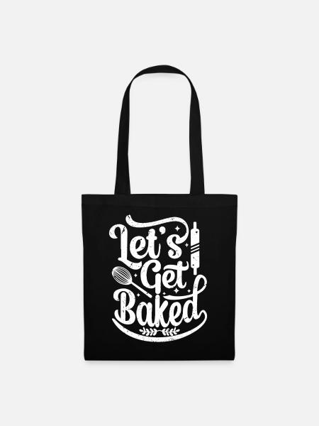 let's get baked - Stoffbeutel - Schwarz